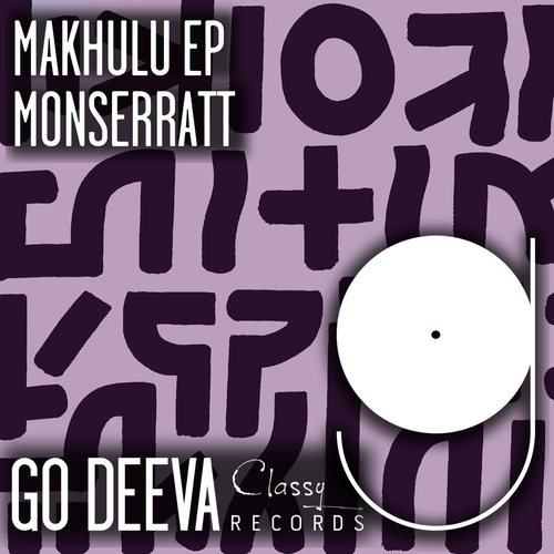 Monserratt - Makhulu EP [GDC105]